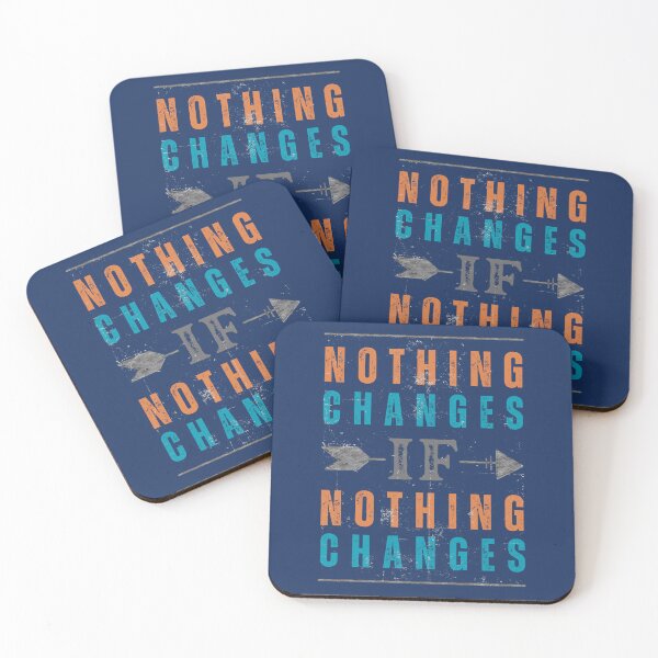 Item preview, Nothing Changes If Nothing Changes  designed and sold by New Mentality: Mindset Apparel.
