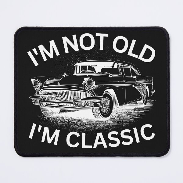 Item preview, I'm Not Old I'm Classic T-Shirt designed and sold by padeddesignart.