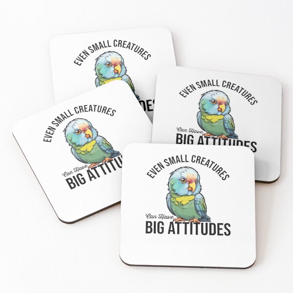 Item preview, Even Small Creatures Can Have Big Attitudes Funny Pet Bird Lover, Angry Naughty Parakeet Cockatiel, Parrot Macaw Owner designed and sold by Peculiarts.