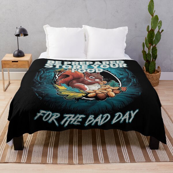 Item preview, BE PREPARED STORE YOUR FOOD for the bad day like a cute Squirrel does design designed and sold by Jt41.