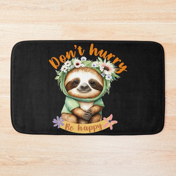 Item preview, Sloth Don't hurry Be happy designed and sold by DegraDesign.