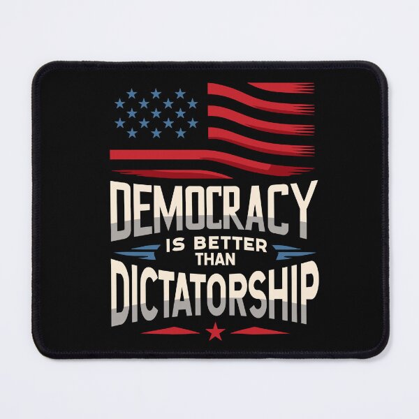 Item preview, Democracy Is Better Than Dictatorship USA American Flag designed and sold by Dressed For  Duty.