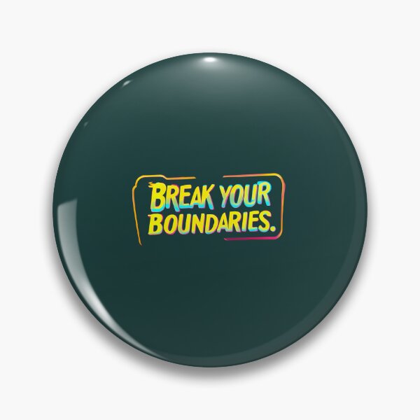 Item preview, Break Your Boundaries designed and sold by MrKATORSKI.