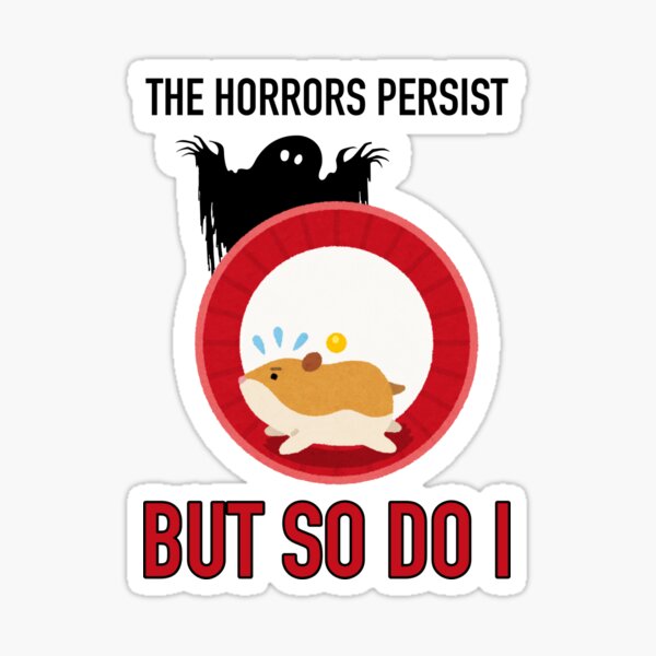 Vista previa del artículo con la obra «Los horrores persisten, pero yo también. Divertido, lindo, hámster, terror, fantasma, meme.», diseñado y vendido por Me-Meme.