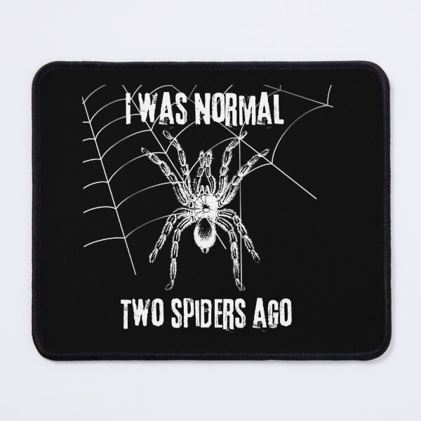 Item preview, I was normal two spiders ago designed and sold by MisiuKolorowy.