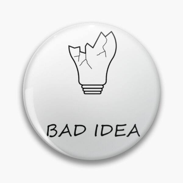 Item preview, Broken light bulb: Bad Idea designed and sold by CustomFizz.