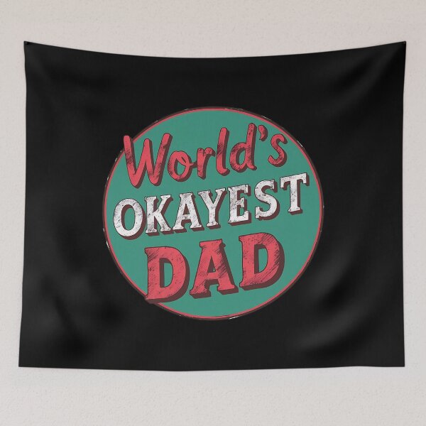 Item preview, "Executive Style" World's Okayest Dad Father's Day T-Shirt designed and sold by AI-volution.