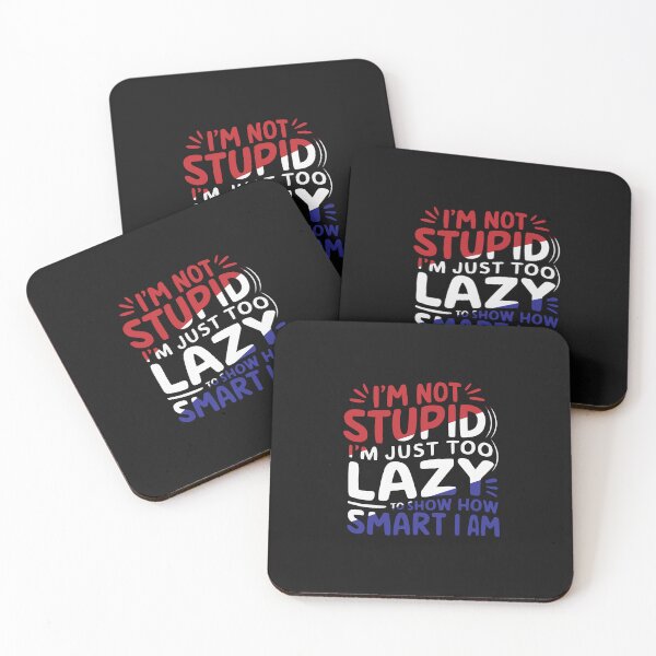 Item preview, I am not stupid I am just too lazy to show how smart I am 4th of july  designed and sold by marfanna.