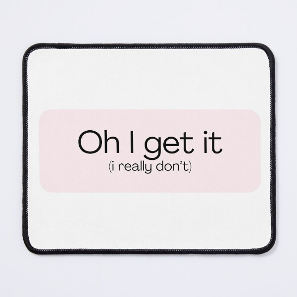 Item preview, Oh I get it designed and sold by Marijadeco.