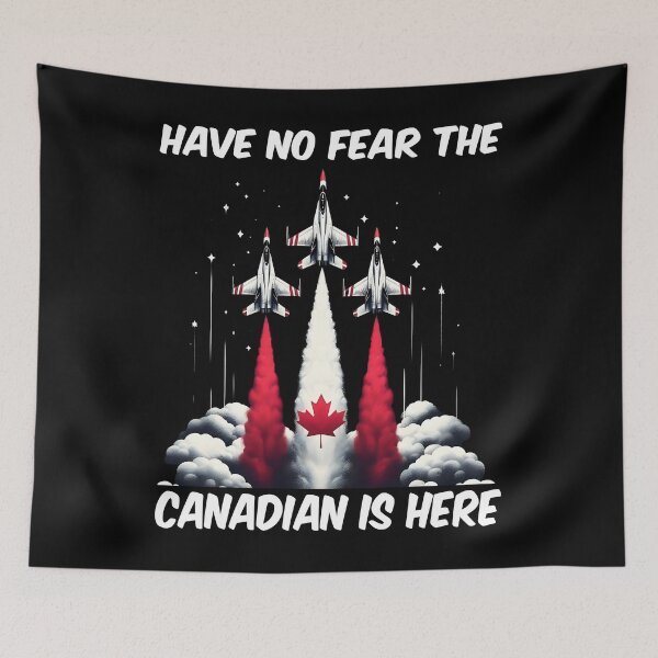 Item preview, Have No Fear The Canadian Is Here , Canadian Air planes Maple Leaf designed and sold by Smix Pixels.