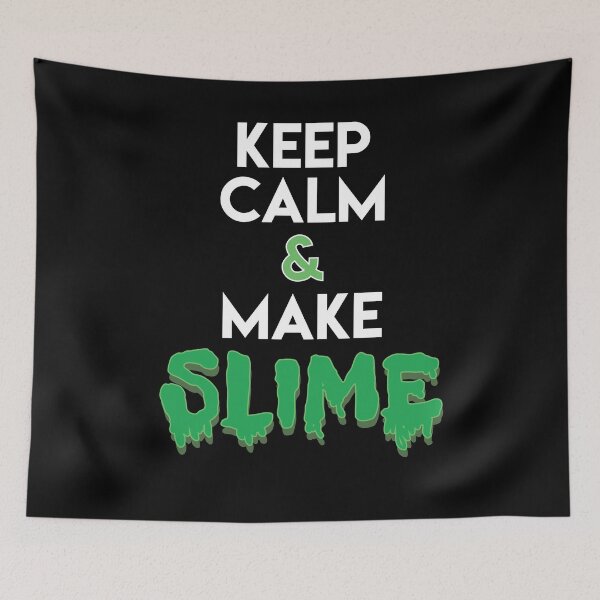 Item preview, Keep Calm And Make Slime designed and sold by Kieran Abbott.