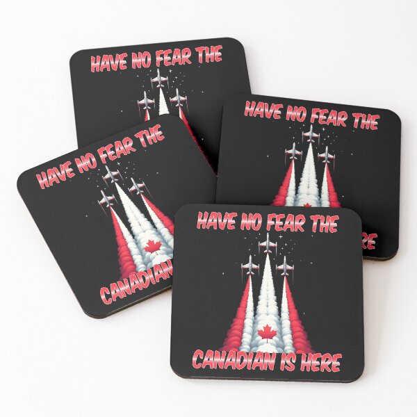 Item preview,  Have No Fear The Canadian Is Here , Canadian Air planes Maple Leaf designed and sold by Smix Pixels.
