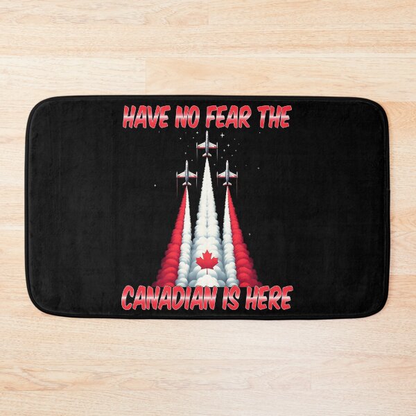 Item preview,  Have No Fear The Canadian Is Here , Canadian Air planes Maple Leaf designed and sold by Smix Pixels.
