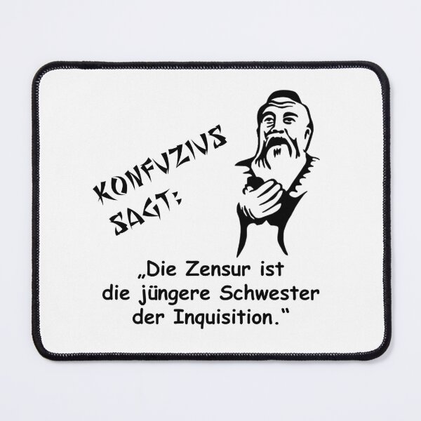 Item preview, Confucius says: Censorship is the younger sister of the Inquisition designed and sold by ARTmanhART.
