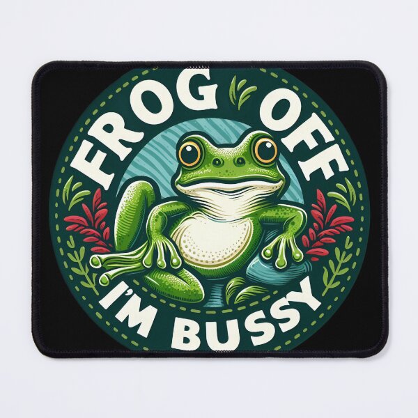 Item preview, Frog Off I'm Busy designed and sold by CatherineLievre.