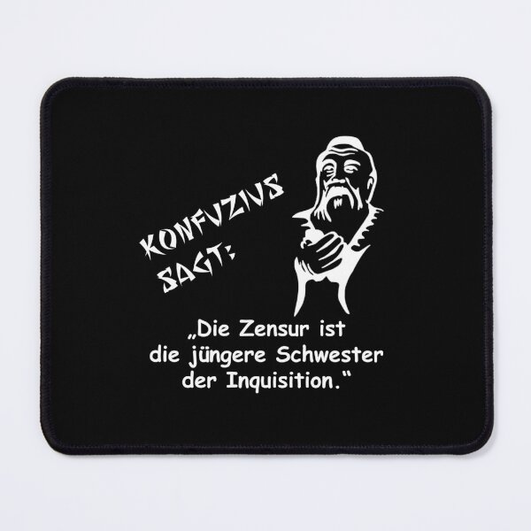 Item preview, Confucius says: Censorship is the younger sister of the Inquisition designed and sold by ARTmanhART.