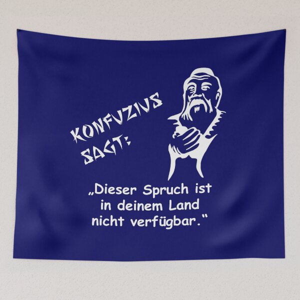 Item preview, Confucius says: This saying is not available in your country... designed and sold by ARTmanhART.