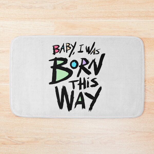 Item preview, Born This Way designed and sold by Fanverse Merchandise.