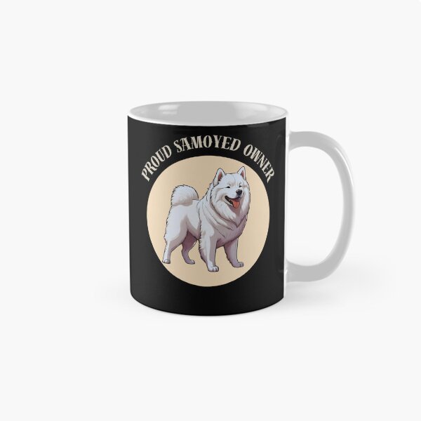 Item preview, PROUD SAMOYED OWNER CUTE DESIGN GIFT FOR PEOPLE WHO LOVE ANIMALS designed and sold by KiziaMizia94.