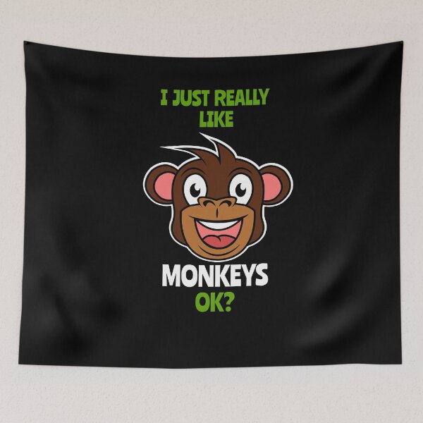 Item preview, I Just Really Like Monkeys designed and sold by Kieran Abbott.