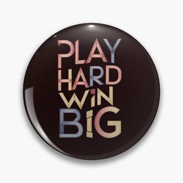 Item preview, Play Hard Win Big designed and sold by Rell1970.