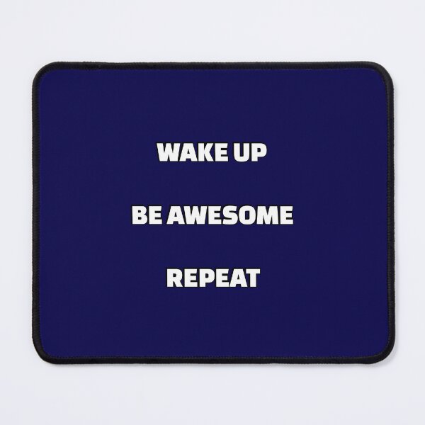 Item preview, Wake up Be Awesome Repeat - short motivational phrases designed and sold by Inspirationmotivation.