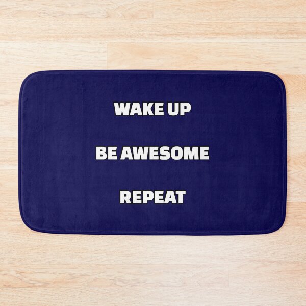 Item preview, Wake up Be Awesome Repeat - short motivational phrases designed and sold by Inspirationmotivation.