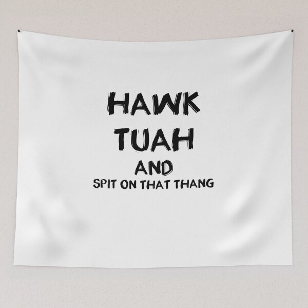 Item preview, Hawk Tuah and Spit on That Thang designed and sold by FTS-Studio.