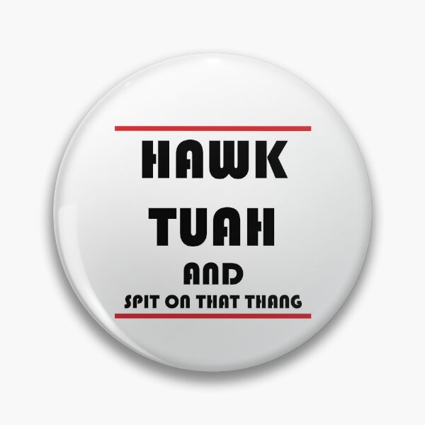 Item preview, Hawk Tuah and Spit on That Thang designed and sold by FTS-Studio.