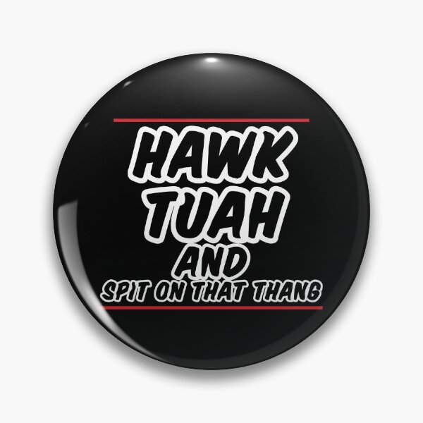 Item preview, Hawk Tuah and Spit on That Thang designed and sold by FTS-Studio.