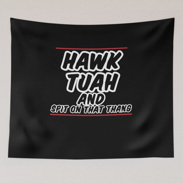 Item preview, Hawk Tuah and Spit on That Thang designed and sold by FTS-Studio.