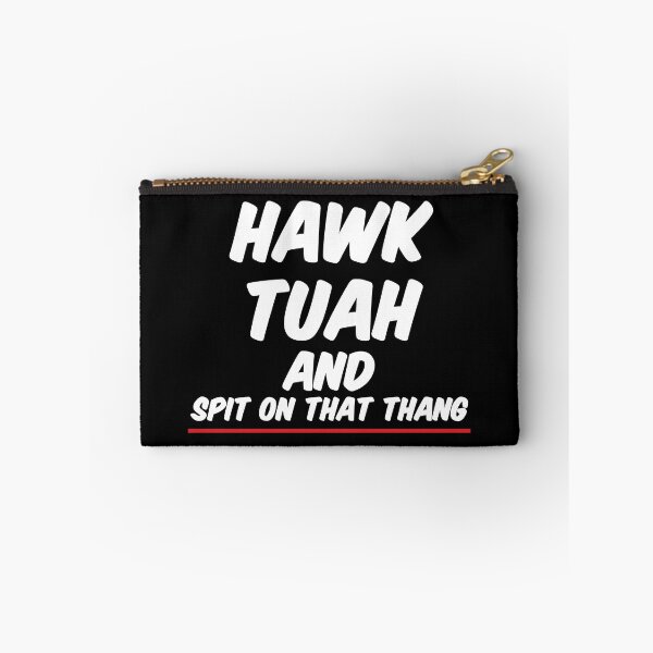 Item preview, Hawk Tuah y escupe a ese Thang designed and sold by FTS-Studio.