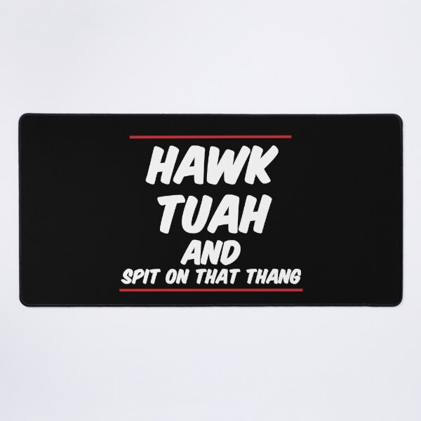 Item preview, Hawk Tuah and Spit on That Thang designed and sold by FTS-Studio.