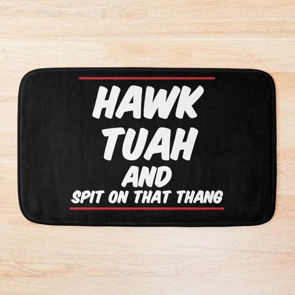 Item preview, Hawk Tuah and Spit on That Thang designed and sold by FTS-Studio.