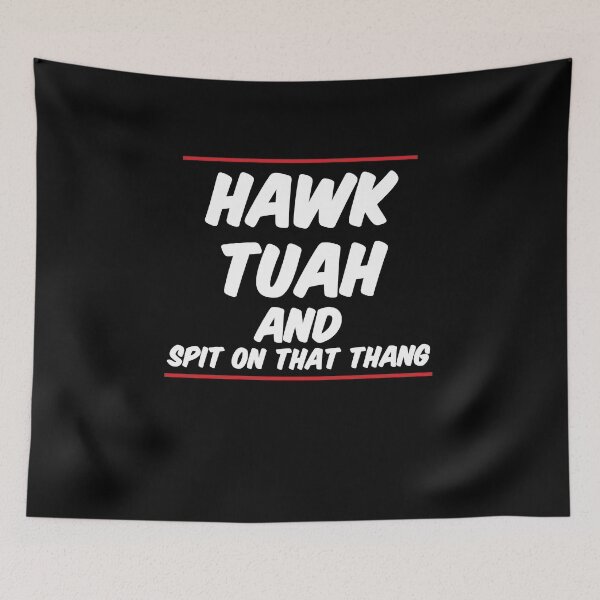 Item preview, Hawk Tuah and Spit on That Thang designed and sold by FTS-Studio.