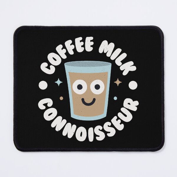 Item preview, Coffee Milk Connoisseur - Coffee Milk designed and sold by TomThornton.