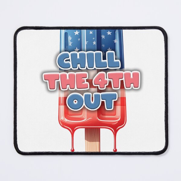 Artikelvorschau, Eis am Stiel 4. Juli, Chill The 4th Out T-Shirt entworfen und verkauft von lando218.