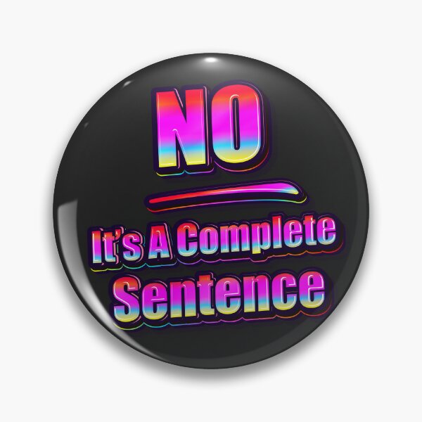 Item preview, No is a full sentence  designed and sold by AuDHDesigns AUS .