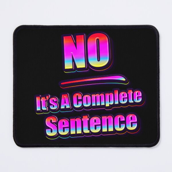 Item preview, No is a full sentence designed and sold by AuDHDesigns AUS .