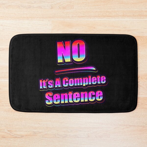 Item preview, No is a full sentence  designed and sold by AuDHDesigns AUS .