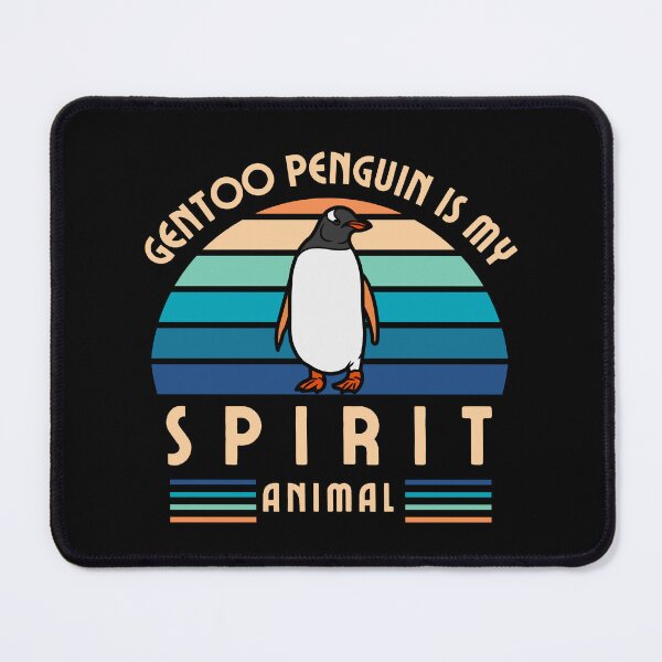 Item preview, Gentoo Penguin is my spirit animal designed and sold by sydney-syder.