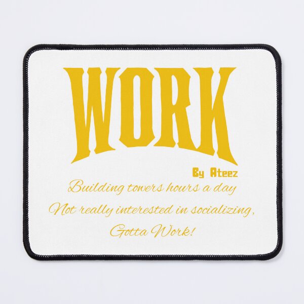 Item preview, Work Quote by Ateez designed and sold by ArtRaftPro.
