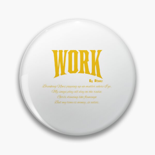 Item preview, Work Quote by Ateez designed and sold by ArtRaftPro.