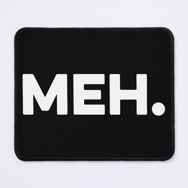 Item preview, Meh. designed and sold by zeviwanty.