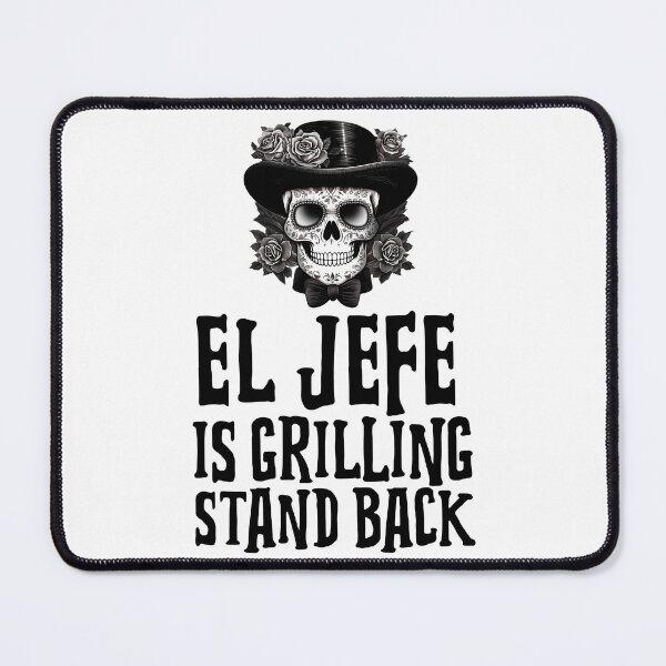 Item preview, El Jefe is Grilling Stand Back designed and sold by 87-Aesthetics.