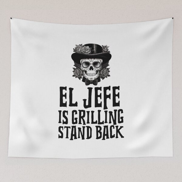Item preview, El Jefe is Grilling Stand Back designed and sold by 87-Aesthetics.