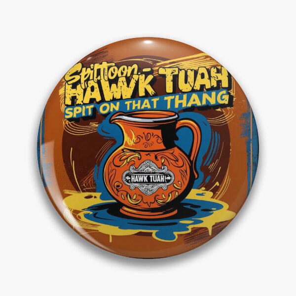 Item preview, Spittoon- Hawk Tuah- Spit on That Thang designed and sold by HardCorps.