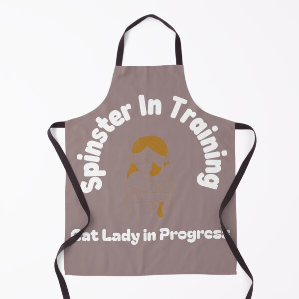 Item preview, SPINSTER IN TRAINING: Cat Lady In Progress designed and sold by Dennen1010.