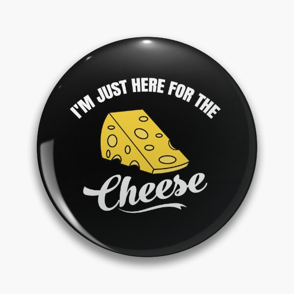 Item preview, I'm Just Here for The Cheese designed and sold by belladesign7.