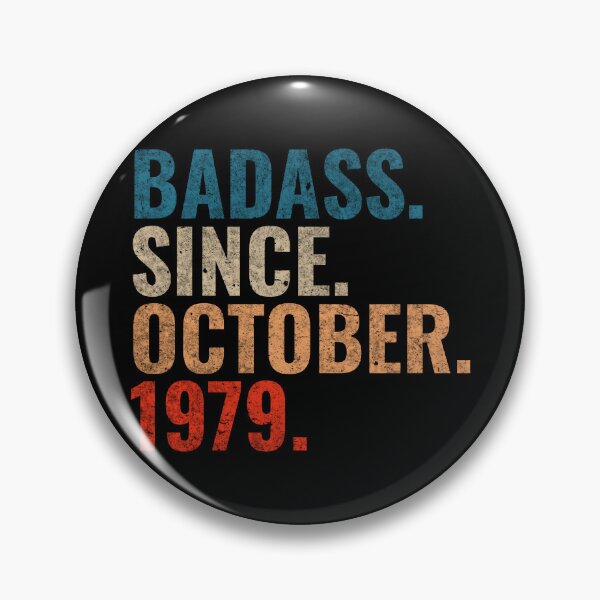 Item preview, Badass since October 1979 Vintage 1979 October birthday gift  designed and sold by Teelogic.